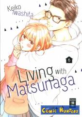Living with Matsunaga