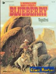 Leutnant Blueberry: Vogelfrei