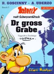 Dr gross Grabe (Schwyzerdütsche Mundart)