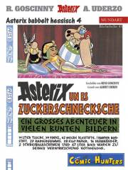 Asterix un es Zuckerschnecksche (Hessische Mundart)