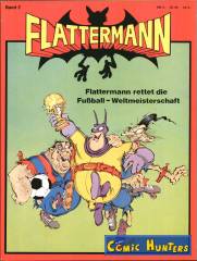Flattermann rettet die Fußball-Weltmeisterschaft