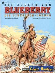 Die Jugend von Blueberry (10): Die Pinkerton-Lösung