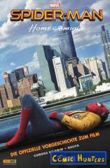 Spider-Man: Homecoming - Die offizielle Vorgeschichte zum Film