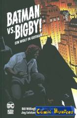 Batman vs. Bigby! Ein Wolf in Gotham