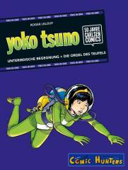 Yoko Tsuno: Unterirdische Begegnung + Die Orgel des Teufels