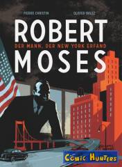Robert Moses: Der Mann, der New York erfand