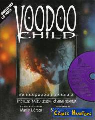 Voodoo Child - The Illustrated Legend of Jimi Hendrix