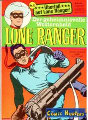 Überfall auf Lone Ranger!