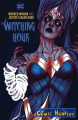 Wonder Woman and Justice League Dark: The Witching Hour