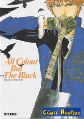 All Colour But The Black - The Art Of Bleach
