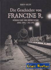 Die Geschichte von Francine R. - Widerstand und Deportation