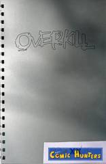 Overkill (High Tech Edition (Publisher Proof))