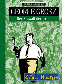 comic cover George Grosz: Der Krawall der Irren (15)
