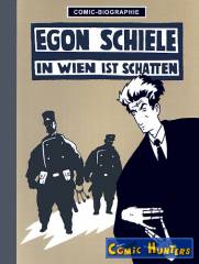 Egon Schiele: In Wien ist Schatten