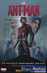 Ant-Man - Die offizielle Vorgeschichte zum Film