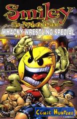 Smiley: The Psychotic Button: Whacky Wrestling Special