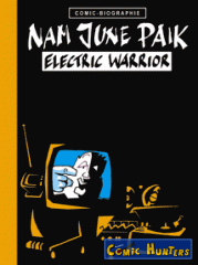 Nam June Paik: Electric Warrior