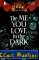 5. The Me You Love in the Dark