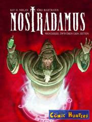 Nostradamus - Wanderer zwischen den Zeiten