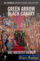 Green Arrow/Black Canary: Das Hochzeitsalbum