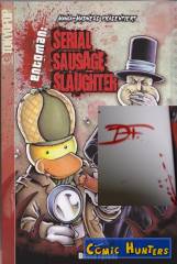 Entoman: Serial Sausage Slaughter (signiert von David Füleki)