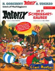 Asterix un di Schbessarträuber (Asterix uff Meefränggisch 6)