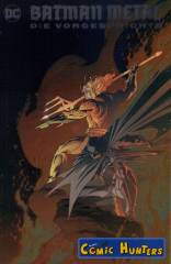 Batman Metal - Die Vorgeschichte (Variant Cover-Edition)
