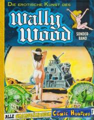 Die erotische Kunst des Wally Wood (Vorzugsausgabe)