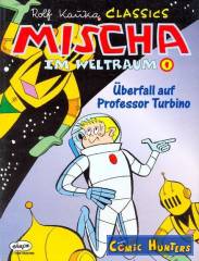Mischa im Weltraum 1: Überfall auf Professor Turbino