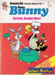 Bugs Bunny: Vorsicht, bissiger Hase!