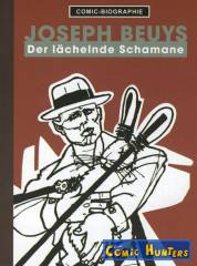 Joseph Beuys: Der lächelnde Schamane