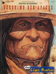 Mister Blueberry 03-Geronimo der Apache