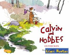 Calvin und Hobbes entdecken - das große Bill-Watterson-Buch