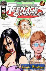 Teenage Superfreaks (Blanko Variant Cover-Edition mit Sketch und Signatur))