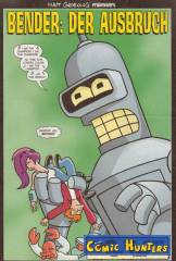 Bender: Der Ausbruch