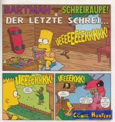 Bartman gegen die Schreiraupe! in Der Letzte Schrei...