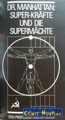 Dr. Manhattan: Super-Kräfte und die Supermächte